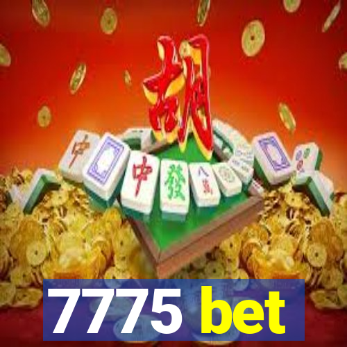 7775 bet